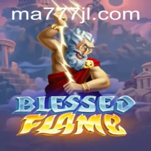 Discover the Enchanting World of BlessedFlame: A Game of Strategy and Chance with MA777